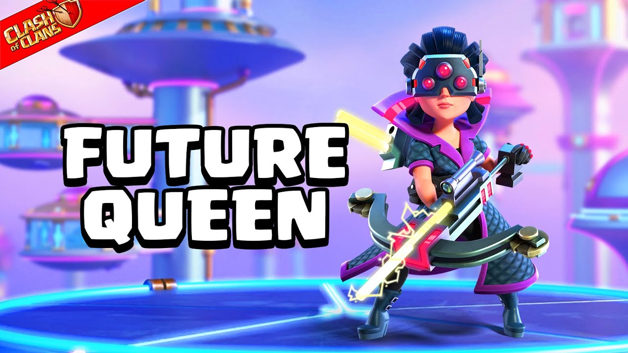 Future Queen Skin Now Available | House of Clashers | Clash of Clans News  and Sneak Peeks